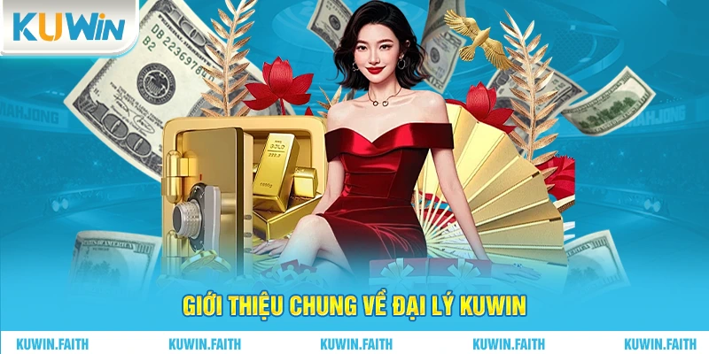 Giới thiệu chung về đại lý Kuwin