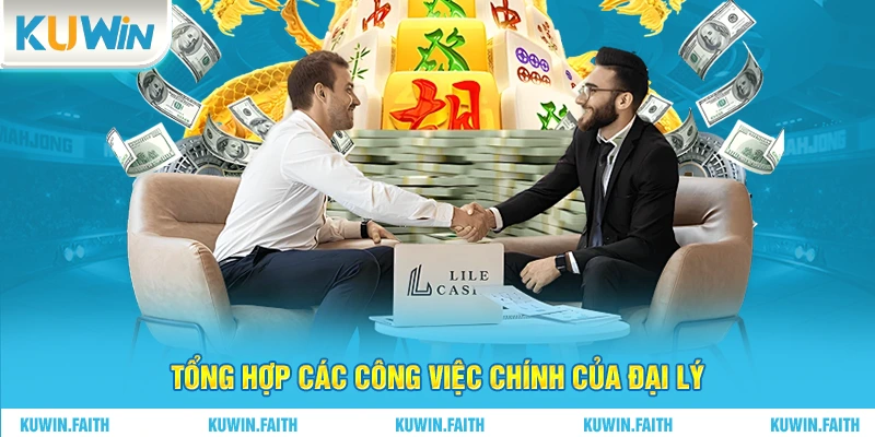 Tổng hợp các công việc chính của đại lý
